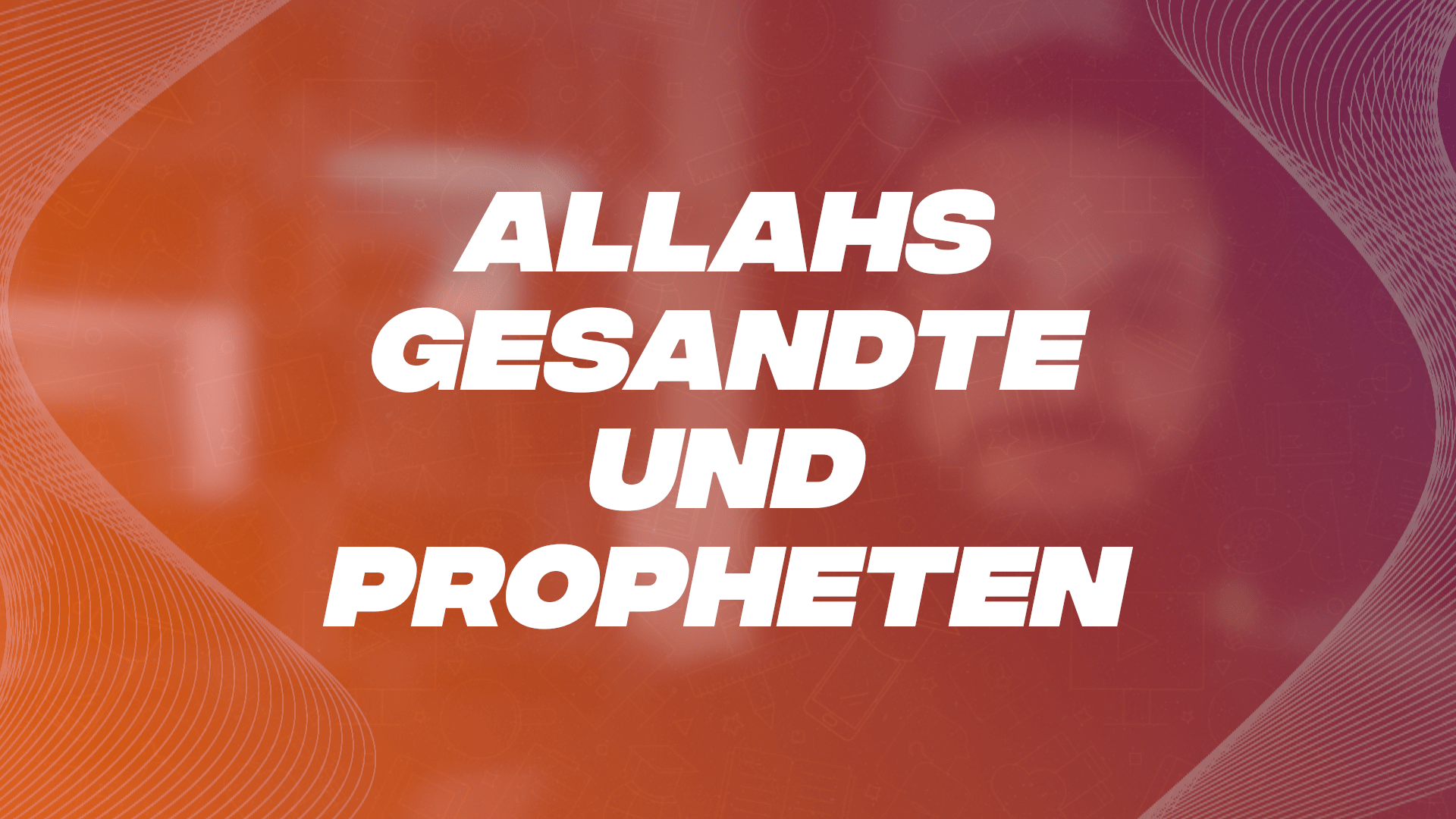 10 Allahs Gesandte und Propheten