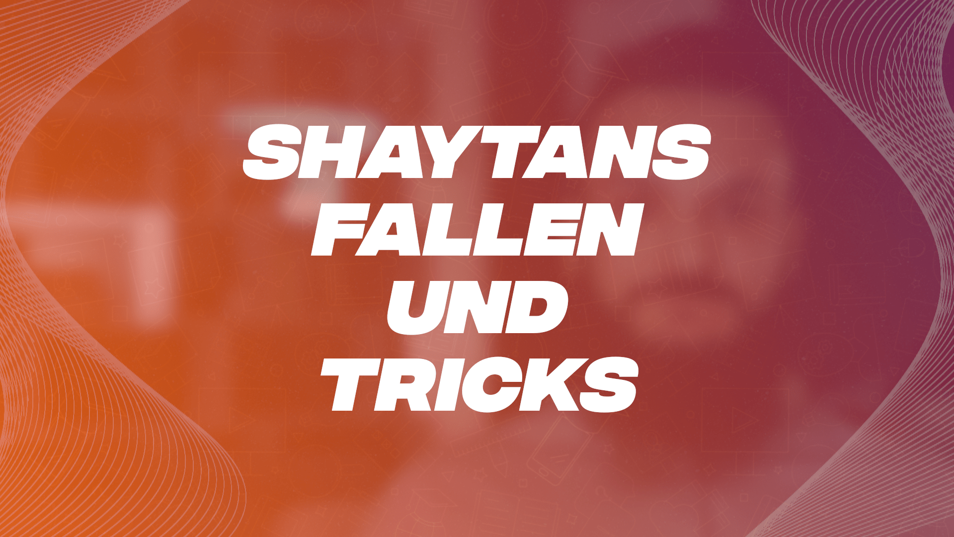 11 Shaytans Fallen und Tricks